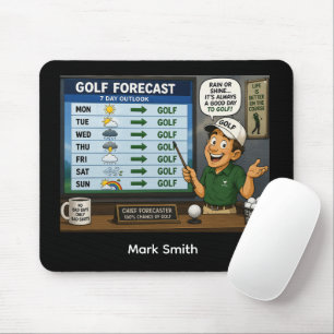 Golf Forecast Funny Golf Saying Mouse Pad
