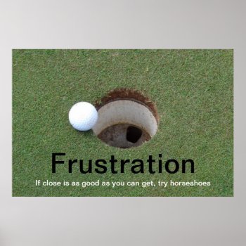 Golf Frustration Poster by DKGolf at Zazzle