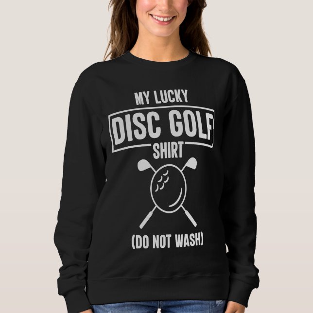 Golf  Funny Golf Sayings Golfer T Sweatshirt (Front)