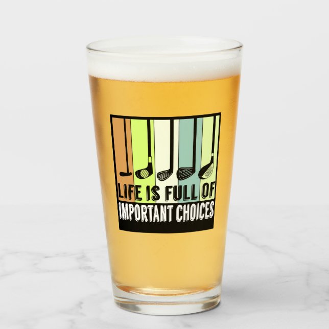 Golf Funny Life Choices Clubs Glass (Front Filled)