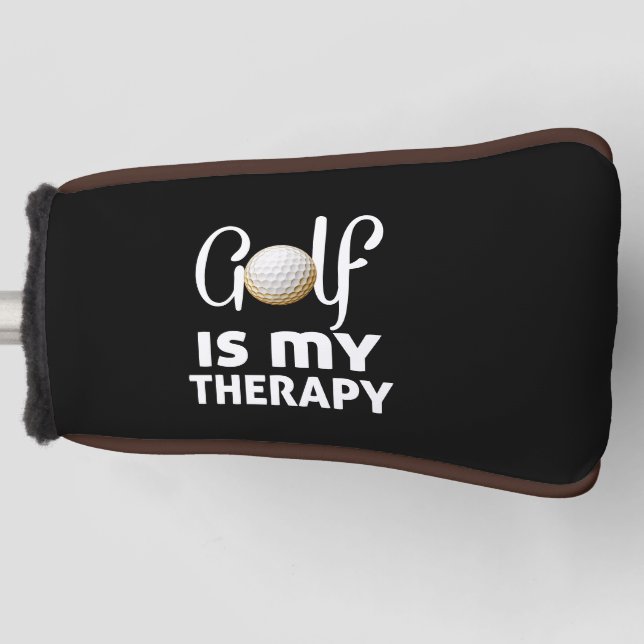 Golf funny quote golf is my therapy  head cover (Front)