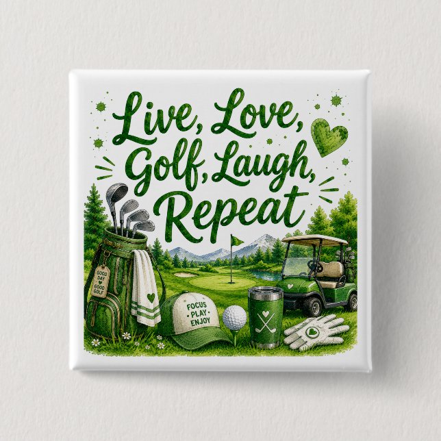 Golf Funny Quotes for golfer on the course Button (Front)