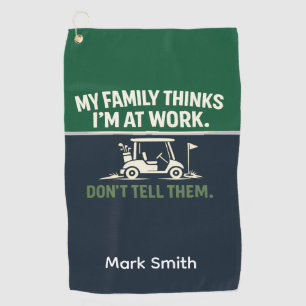 Golf Funny Quotes for golfer Towel