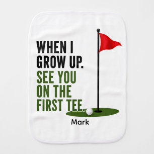 Golf Funny Saying for baby Golfer Burp Cloth