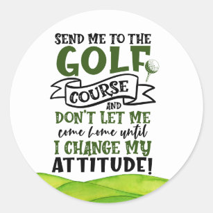 Golf Funny saying for golfer  Classic Round Sticker