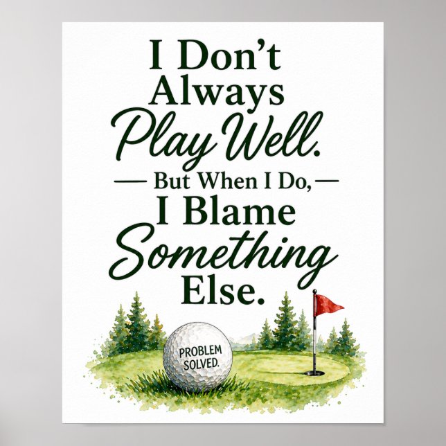 Golf funny saying for golfer poster (Front)