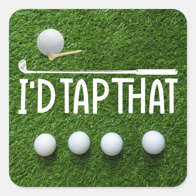 Golf funny saying for golfer square sticker (Front)
