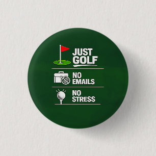 Golf Funny Saying Golfing Retirement Button