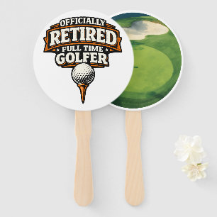 Golf Funny Saying Golfing Retirement Hand Fan
