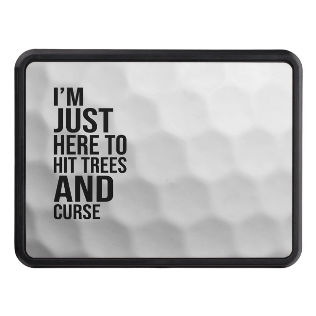 Golf funny saying on golf ball texture hitch cover (Front)