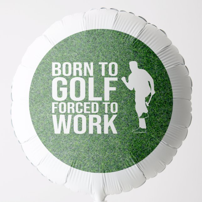 Golf funny saying quotes for golfer balloon (Front)