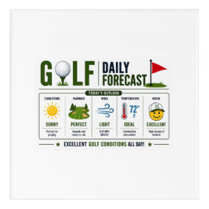 Golf Funny Saying weather forecast Acrylic Print