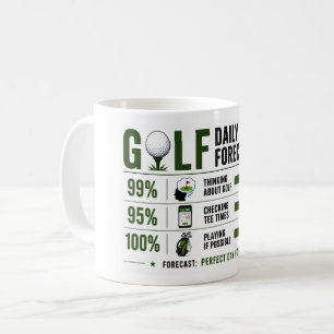 Golf Funny Saying weather forecast Coffee Mug