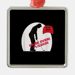 Golf Game is Over Funny Anti-Trump Metal Ornament