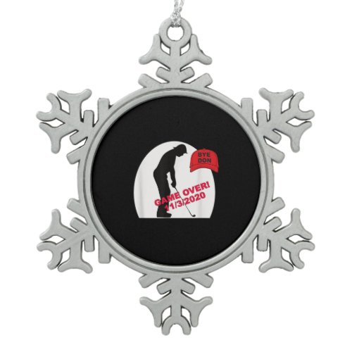 Golf Game is Over Funny Anti-Trump Snowflake Pewter Christmas Ornament