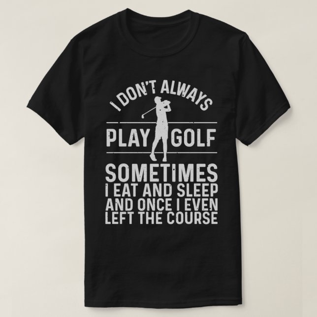 Golf Gifts For Men Golfer Funny Golfing Lovers Acc T-Shirt (Design Front)