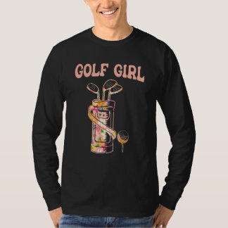 Golf Girl Golf Lover Golfer Life Golfing Golf Pla T-Shirt