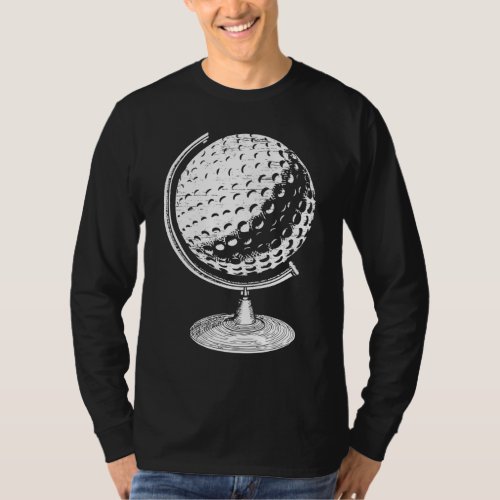 Golf Globe Golf Ball Globe In A Stand Golfer T_Shirt