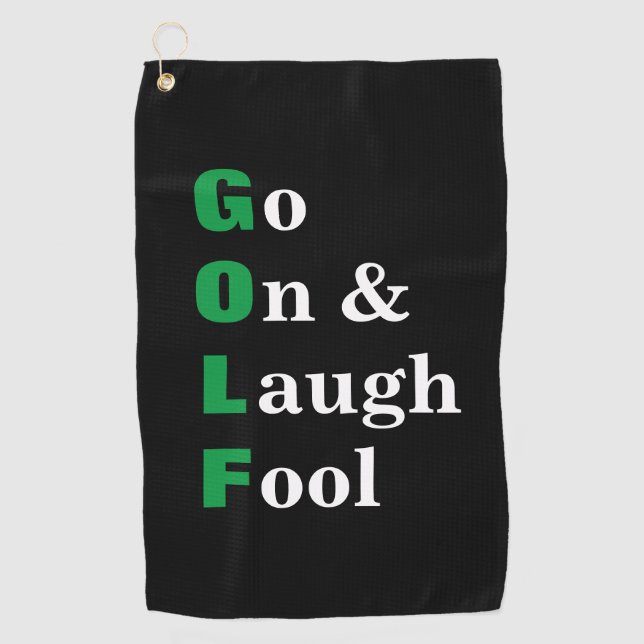 Golf Go On Laugh Fool Black Funny Towel (Front)