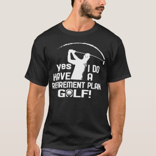 Golf golfing birthday gift gift idea funny golf cl T_Shirt