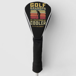 Golf Grandpa Like A Regular Grandpa But Cooler Head Cover