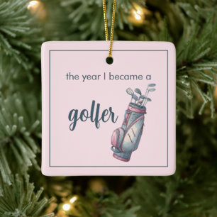 Golf Group Year I Became A Golfer Pink Ceramic Ornament