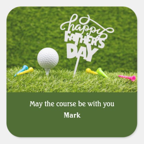 Golf happy Fathers Day for golf dad Square Sticker