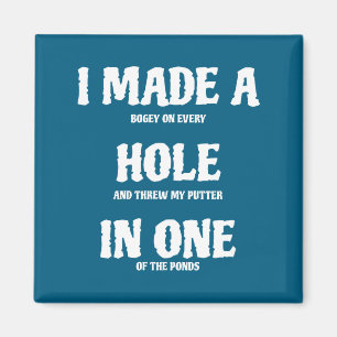 Golf Hole In One Funny Golf Magnet
