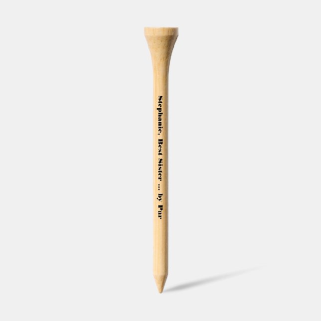 Golf Humor Best Sister  Golf Tees (Side)