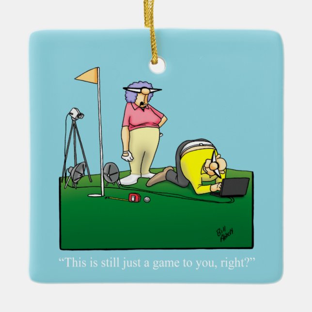  Golf Humor  Ceramic Ornament (Front)