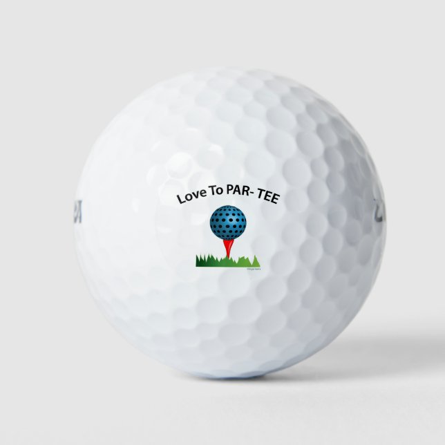 GOLF, I love to PAR-TEE Golfer, Golfing Fun Golf Balls (Front)