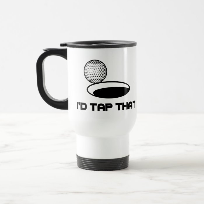 Golf I'd Tap That Mugs