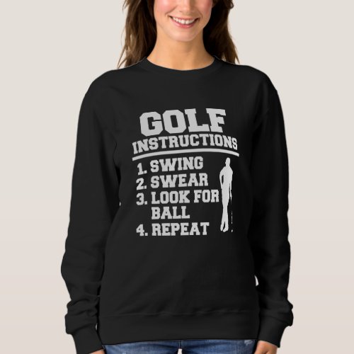 Golf Instructions Golfing Golfer Golf Course Golf  Sweatshirt