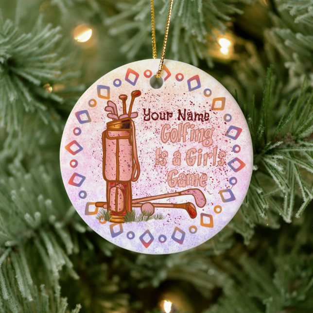 Golf is a Girls Game golf  ornament (Tree)