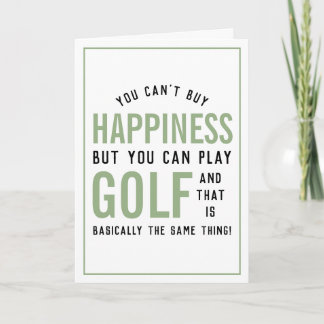 Golf is Happiness Funny Golf Lover Card