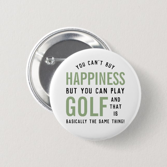 Golf is Happiness Funny Golf Lover Gifts Button (Front & Back)