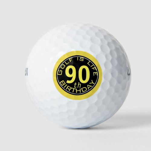 Golf is Life Customizable 90th Birthday Golf Ball