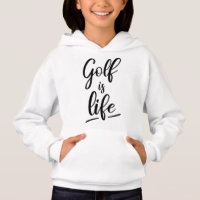 Golf is life hoodie