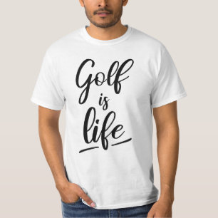 Golf is life T-Shirt