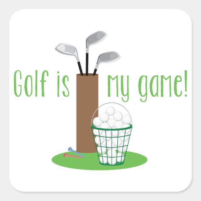 Golf Is My Game Square Sticker (Front)