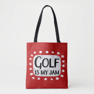 Golf Is My Jam Tote Bag