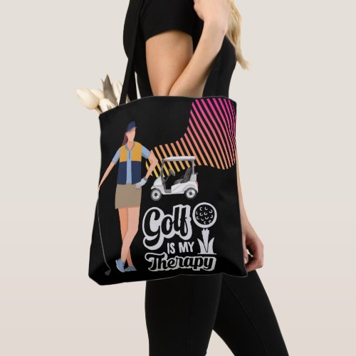 Golf is my therapy for Lady golfer  Tote Bag