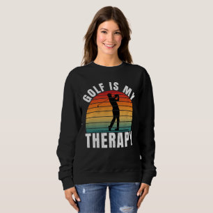 Golf is my therapy Funny Vintage Typography Sport Sweatshirt