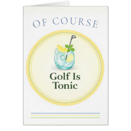 Golf Is Tonic Country Club Cocktail Golf Card