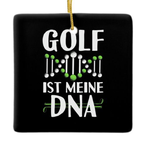 Golf It Is My DNA Ceramic Ornament