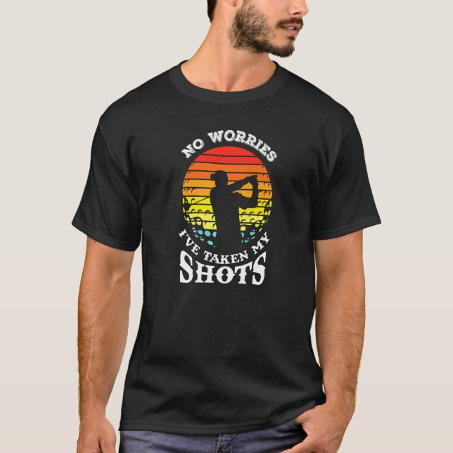 Golf I've Taken My Shots Drinking Meme Golfer Dad T-Shirt (Front)