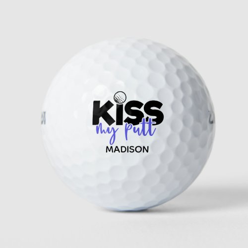 Golf Kiss My Putt Funny Modern Personalized Name Golf Balls