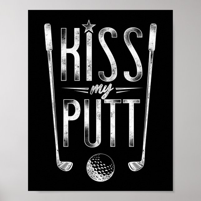 Golf Kiss My Putt Pun Poster (Front)