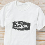 Golf Legend Since Birth Funny Vintage Badge T-Shirt<br><div class="desc">Design is composed of vintage style typography - Funny Humorous - Golf Legend Since Birth.</div>