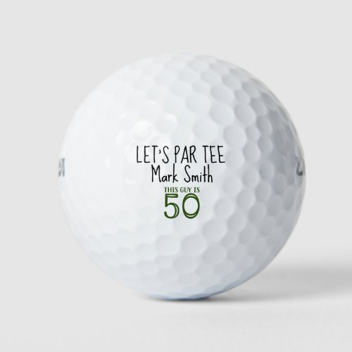 Golf Lets Par tee 50th Birthday Golfer Golf Balls